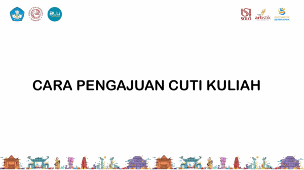 Cara Pengajuan Cuti Kuliah ISI Surakarta